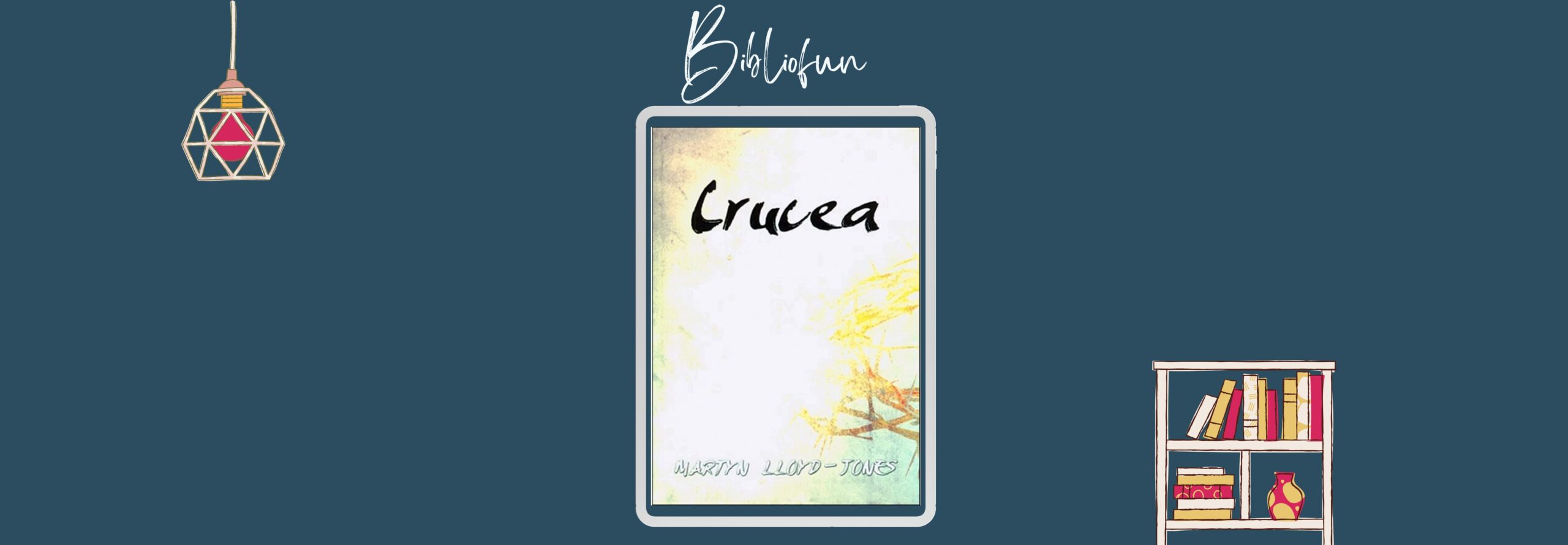 Crucea – Martin Lloyd Jones – editura Perla Suferinței